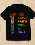 Red Loons - "The First Pride Was A Riot" Shirt - Limited Post-Sale