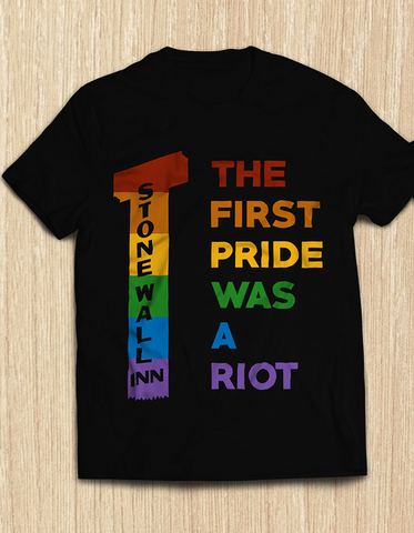 Red Loons - "The First Pride Was A Riot" Shirt