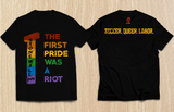 Red Loons - "The First Pride Was A Riot" Shirt